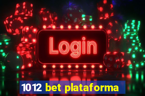 1012 bet plataforma